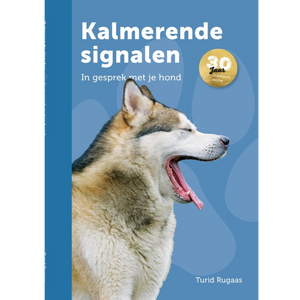 Kalmerende signalen - in gesprek met jouw hond - T. Rugaas