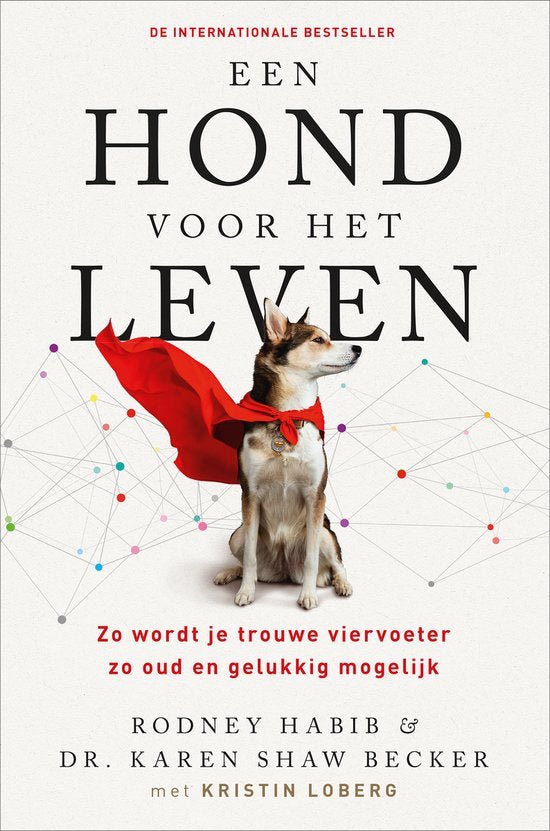 Een Hond voor het leven Rodney Habib en Karen Shaw Becker